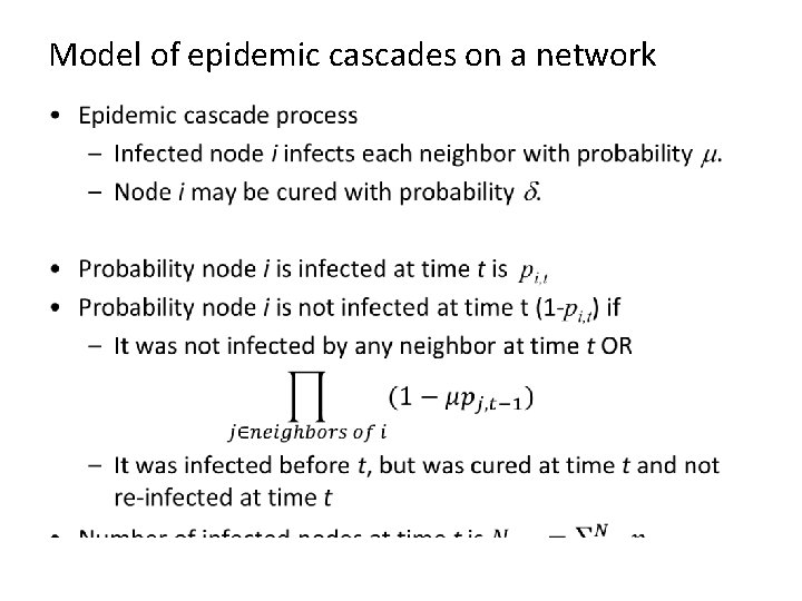 Model of epidemic cascades on a network • Model of epidemic cascades on a network •
