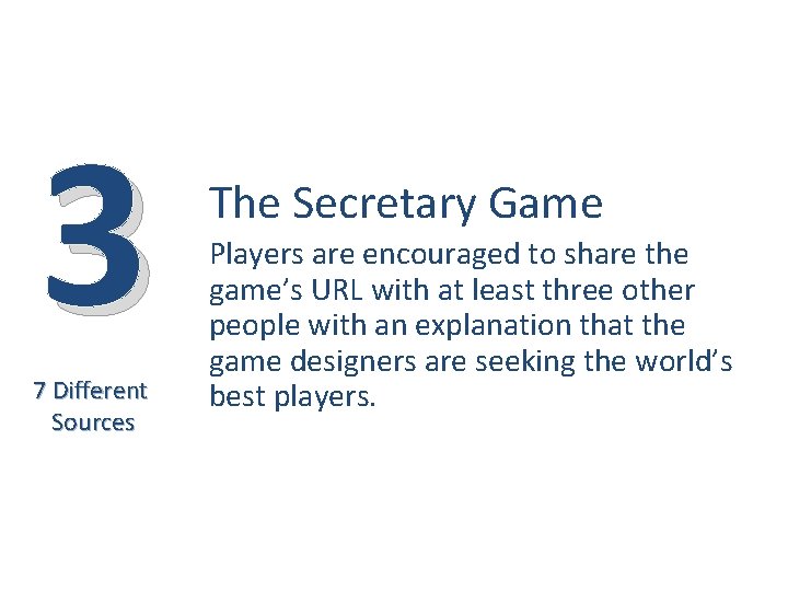 3 7 Different Sources The Secretary Game Players are encouraged to share the game’s 3 7 Different Sources The Secretary Game Players are encouraged to share the game’s
