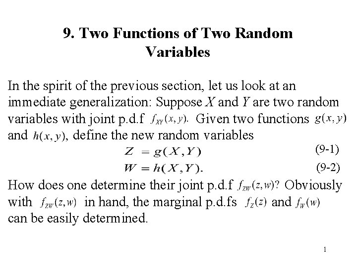 9. Two Functions of Two Random Variables In the spirit of the previous section,