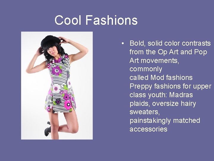 Cool Fashions • Bold, solid color contrasts from the Op Art and Pop Art