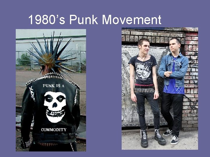 1980’s Punk Movement 