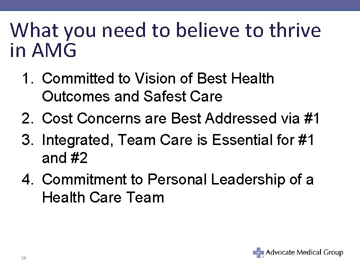 What you need to believe to thrive in AMG 1. Committed to Vision of