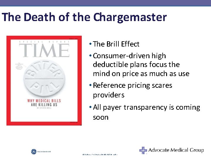 The Death of the Chargemaster • The Brill Effect • Consumer-driven high deductible plans