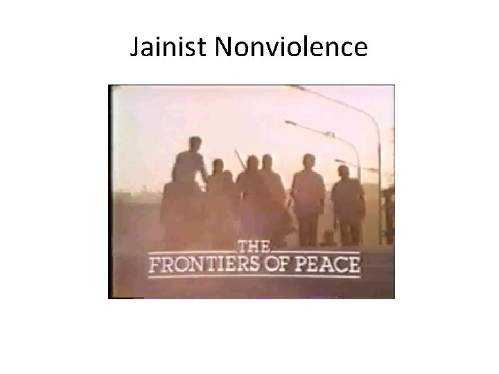 Jainist Nonviolence 