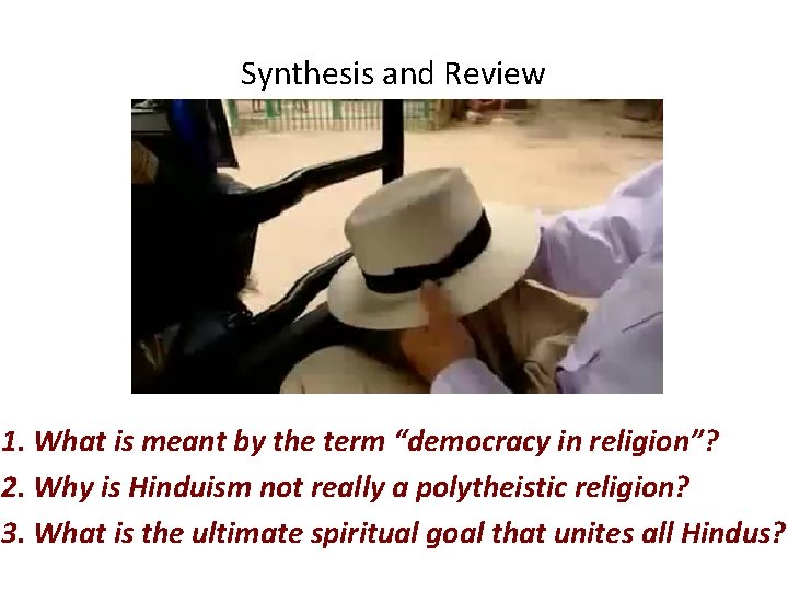 Synthesis and Review 1. What is meant by the term “democracy in religion”? 2.