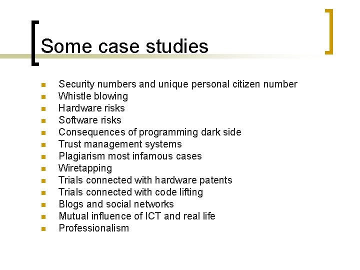 Some case studies n n n n Security numbers and unique personal citizen number