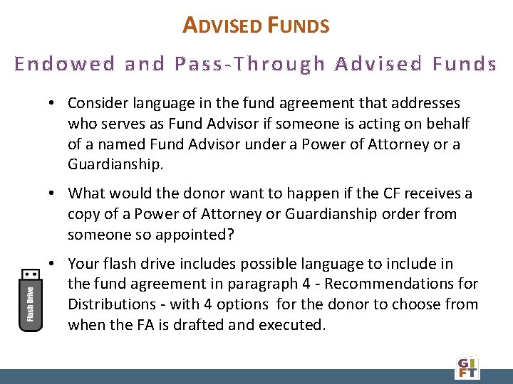 ADVISED FUNDS Endowed and Pass-Through Advised Funds • Consider language in the fund agreement