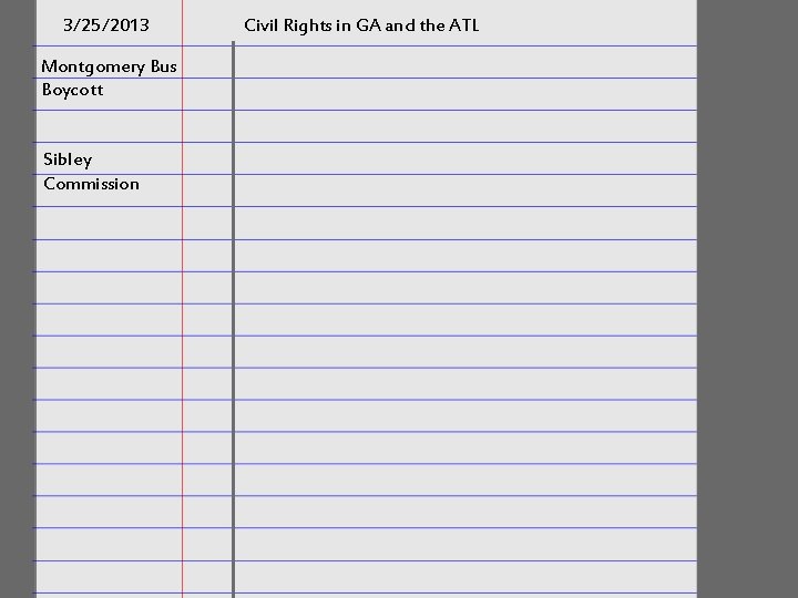 3/25/2013 Civil Rights in GA and the ATL Montgomery Bus Boycott Sibley Commission 