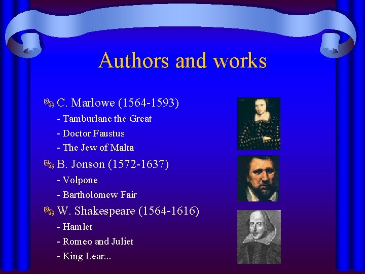 Authors and works ® C. Marlowe (1564 -1593) - Tamburlane the Great - Doctor