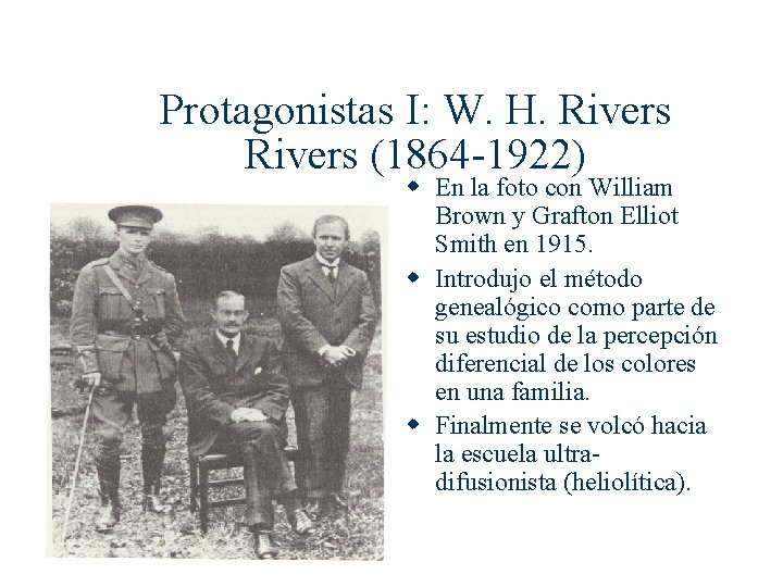 Protagonistas I: W. H. Rivers (1864 -1922) w En la foto con William Brown