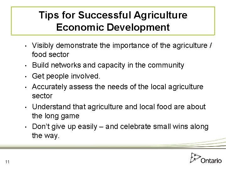 Tips for Successful Agriculture Economic Development • • • 11 Visibly demonstrate the importance