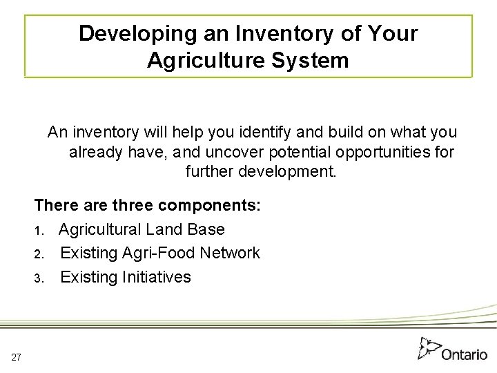Developing an Inventory of Your Agriculture System An inventory will help you identify and
