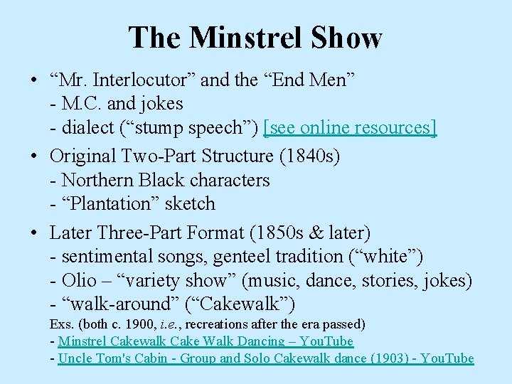 The Minstrel Show • “Mr. Interlocutor” and the “End Men” - M. C. and The Minstrel Show • “Mr. Interlocutor” and the “End Men” - M. C. and