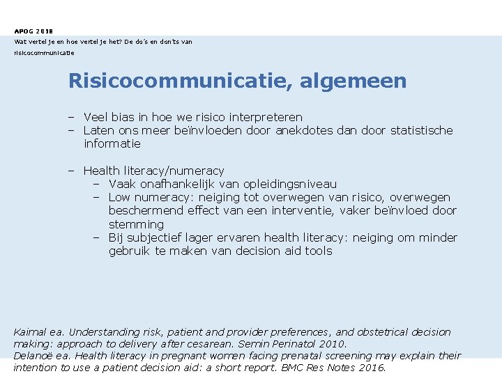 APOG 2018 Wat vertel je en hoe vertel je het? De do’s en don’ts