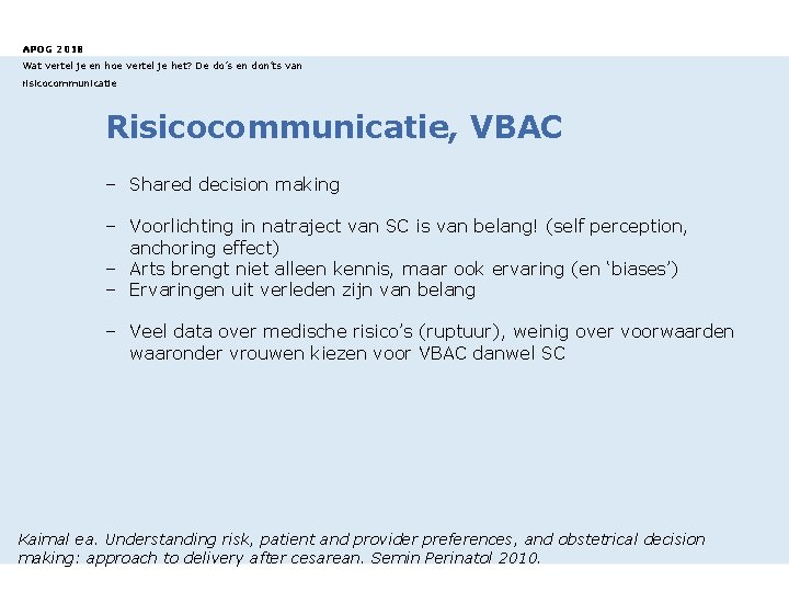 APOG 2018 Wat vertel je en hoe vertel je het? De do’s en don’ts