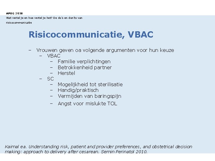 APOG 2018 Wat vertel je en hoe vertel je het? De do’s en don’ts