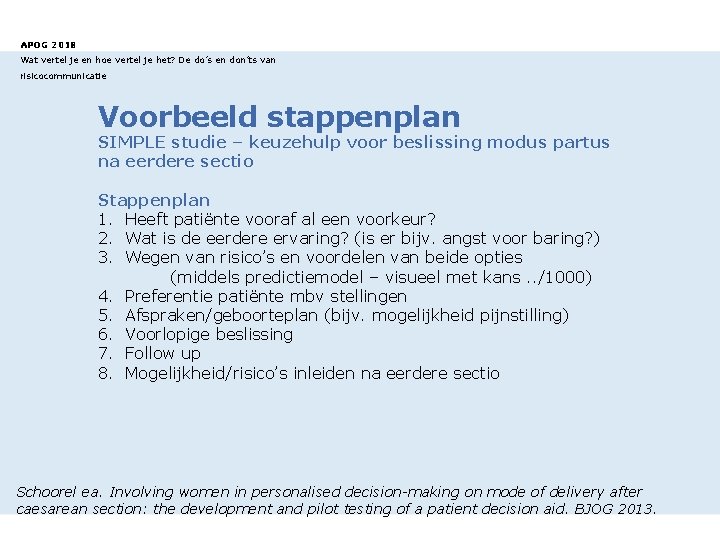 APOG 2018 Wat vertel je en hoe vertel je het? De do’s en don’ts