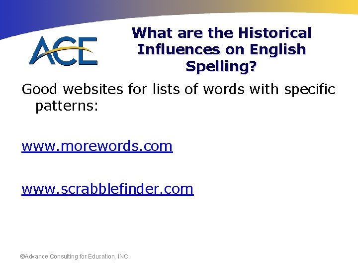 What are the Historical Influences on English Spelling? Good websites for lists of words