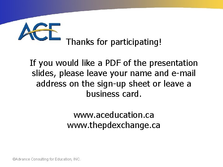 Thanks for participating! If you would like a PDF of the presentation slides, please