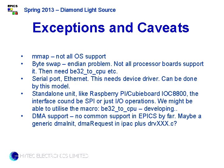 Spring 2013 – Diamond Light Source Exceptions and Caveats • • • mmap –