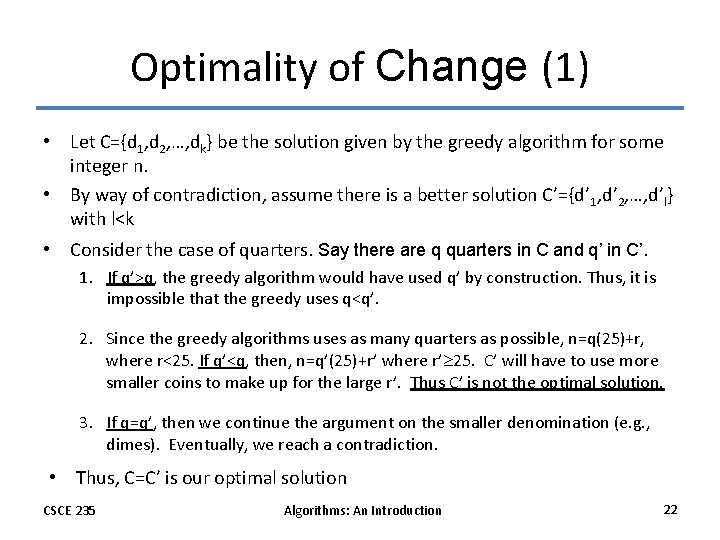 Optimality of Change (1) • Let C={d 1, d 2, …, dk} be the