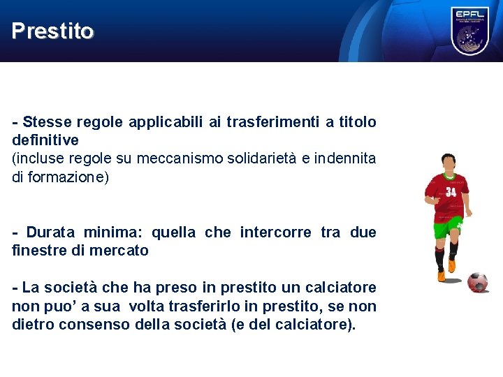 Prestito Stesse regole applicabili ai trasferimenti a titolo definitive (incluse regole su meccanismo solidarietà Prestito Stesse regole applicabili ai trasferimenti a titolo definitive (incluse regole su meccanismo solidarietà