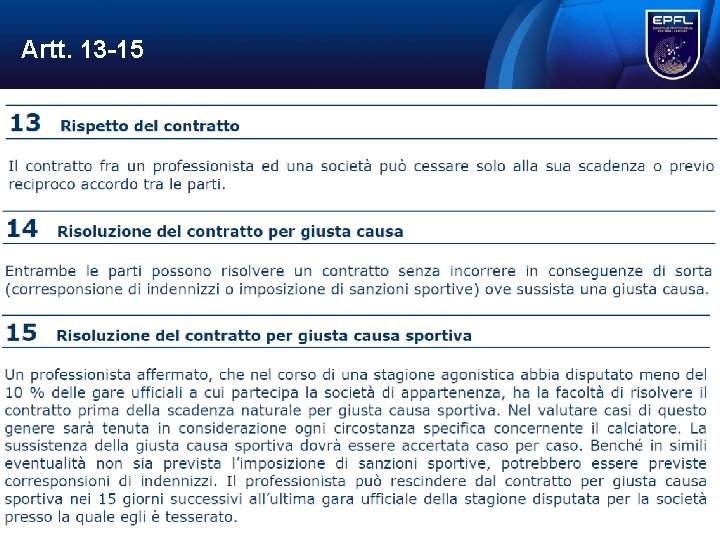 Artt. 13 15 • Art. 13: Artt. 13 15 • Art. 13: