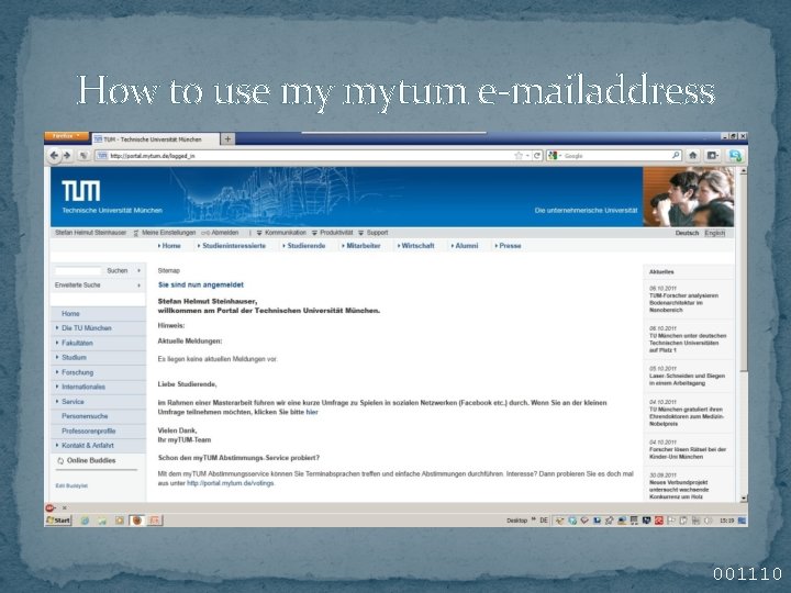 How to use my mytum e-mailaddress 001110 How to use my mytum e-mailaddress 001110