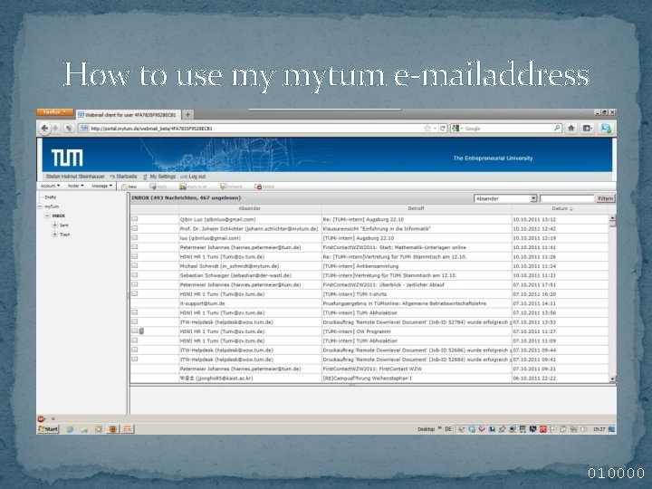How to use my mytum e-mailaddress 010000 How to use my mytum e-mailaddress 010000