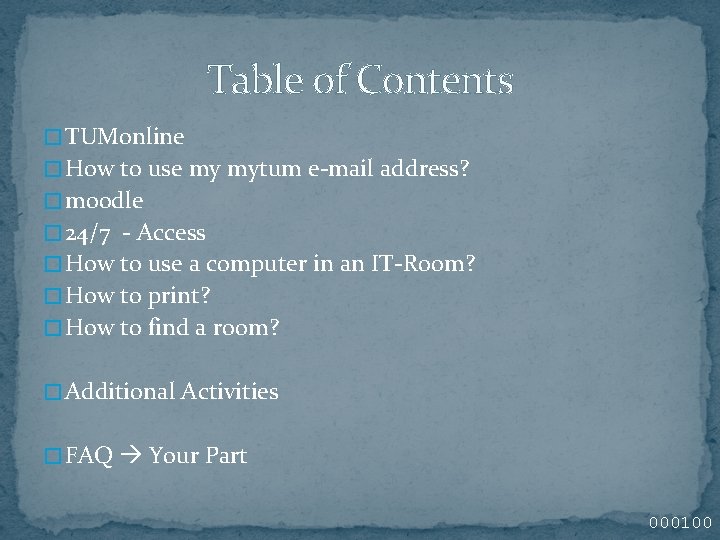 Table of Contents � TUMonline � How to use my mytum e-mail address? � Table of Contents � TUMonline � How to use my mytum e-mail address? �