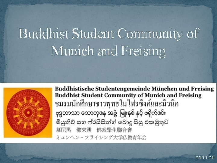Buddhist Student Community of Munich and Freising 011100 Buddhist Student Community of Munich and Freising 011100