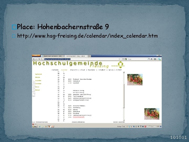 �Place: Hohenbachernstraße 9 � http: //www. hsg-freising. de/calendar/index_calendar. htm 101001 �Place: Hohenbachernstraße 9 � http: //www. hsg-freising. de/calendar/index_calendar. htm 101001