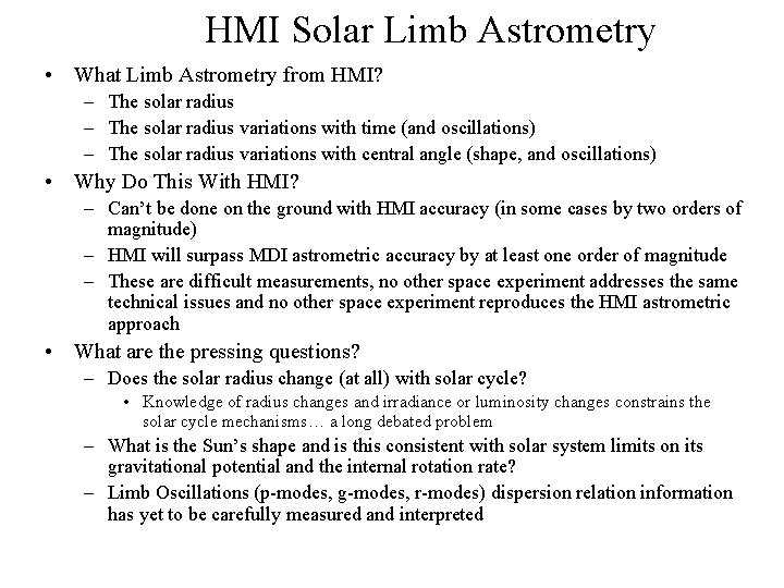 HMI Solar Limb Astrometry • What Limb Astrometry from HMI? – The solar radius