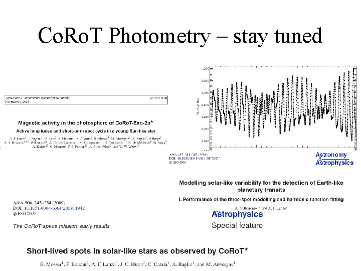 Co. Ro. T Photometry – stay tuned 