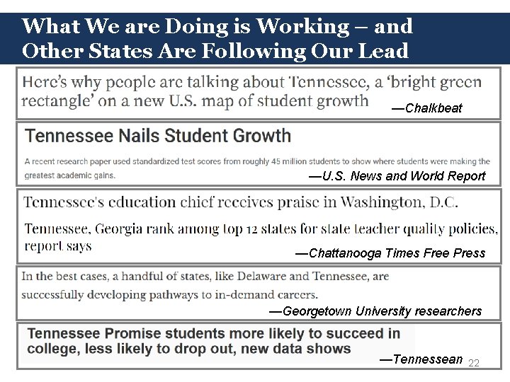 What We are Doing is Working – and Other States Are Following Our Lead What We are Doing is Working – and Other States Are Following Our Lead