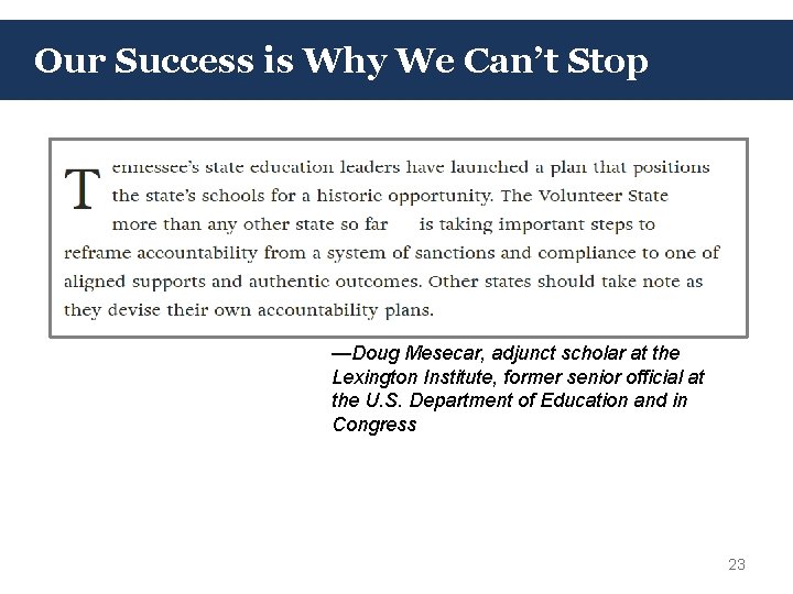 Our Success is Why We Can’t Stop —Doug Mesecar, adjunct scholar at the Lexington Our Success is Why We Can’t Stop —Doug Mesecar, adjunct scholar at the Lexington