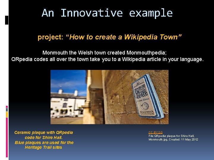 An Innovative example project: “How to create a Wikipedia Town” Monmouth the Welsh town