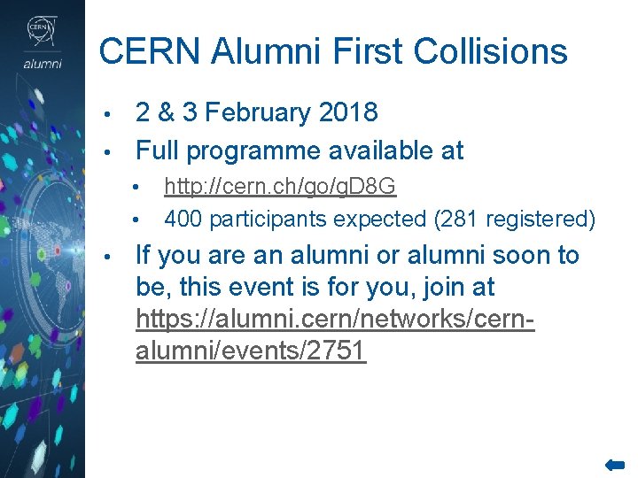 CERN Alumni First Collisions 2 & 3 February 2018 • Full programme available at