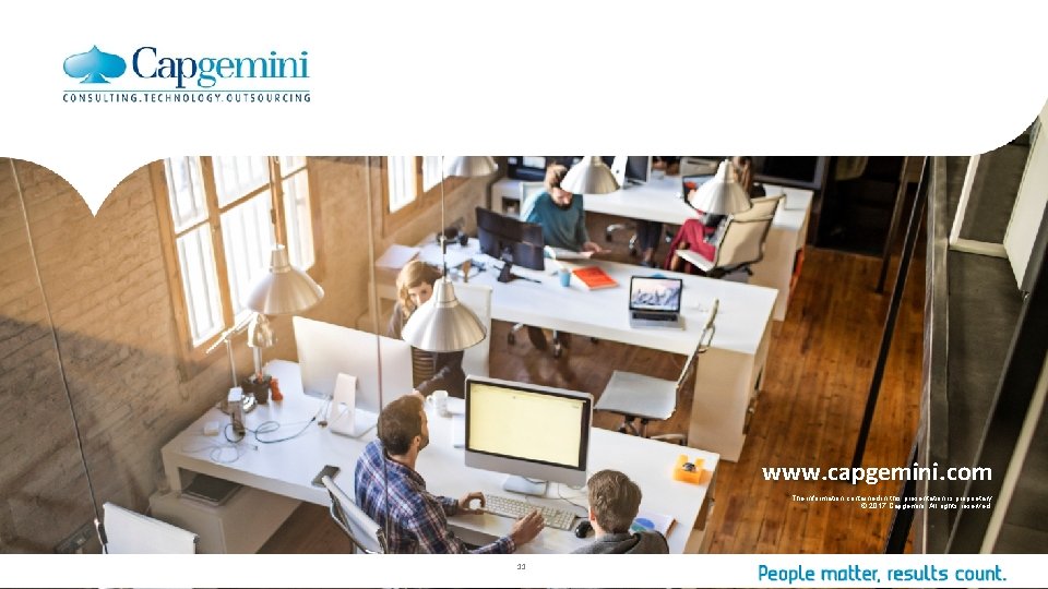 www. capgemini. com The information contained in this presentation is proprietary. © 2017 Capgemini.