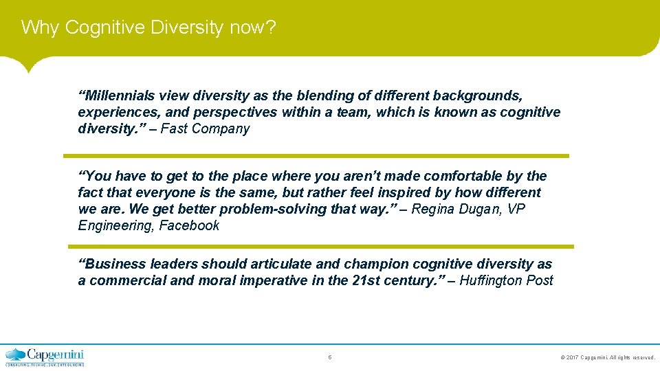 Why Cognitive Diversity now? “Millennials view diversity as the blending of different backgrounds, experiences,