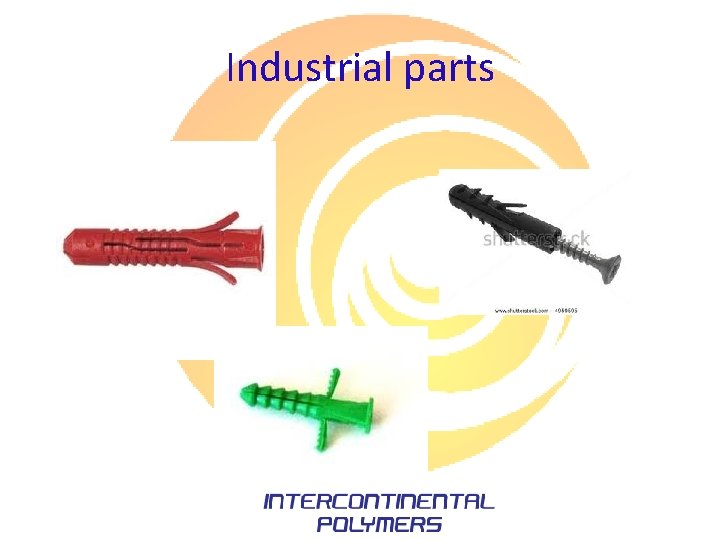 Industrial parts Industrial parts