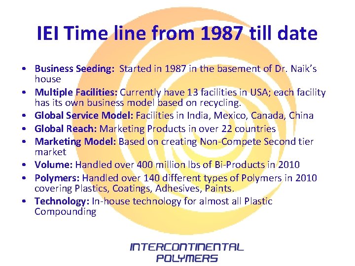 IEI Time line from 1987 till date • Business Seeding: Started in 1987 in IEI Time line from 1987 till date • Business Seeding: Started in 1987 in