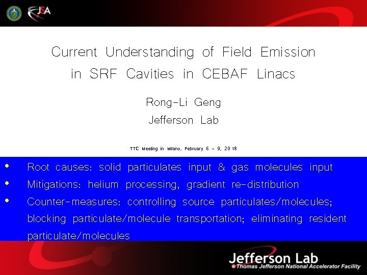 Current Understanding of Field Emission in SRF Cavities in CEBAF Linacs Rong-Li Geng Jefferson