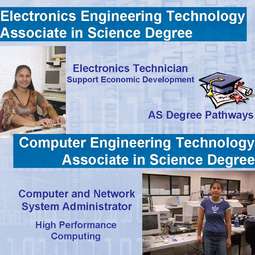 Electronics Engineering Technology Associate in Science Degree Electronics Technician Support Economic Development AS Degree