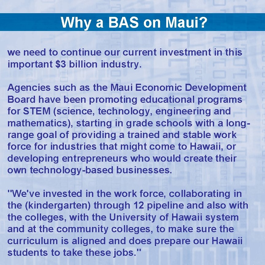 Why a BAS on Maui? we need to continue our current investment in this