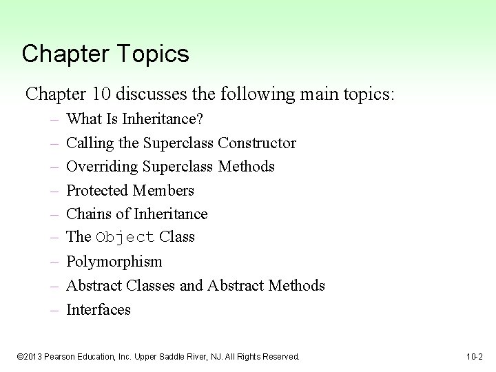 Chapter Topics Chapter 10 discusses the following main topics: – – – – –