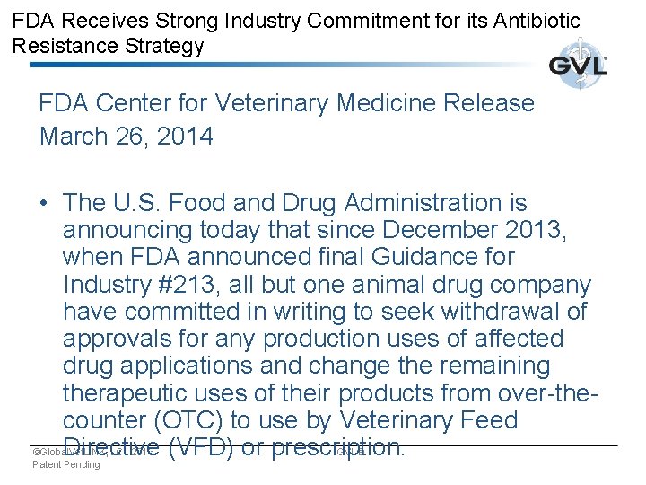 FDA Receives Strong Industry Commitment for its Antibiotic Resistance Strategy FDA Center for Veterinary