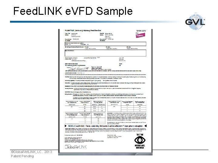 Feed. LINK e. VFD Sample ©Global. Vet. LINK, LC. 2013 GVL® Patent Pending 