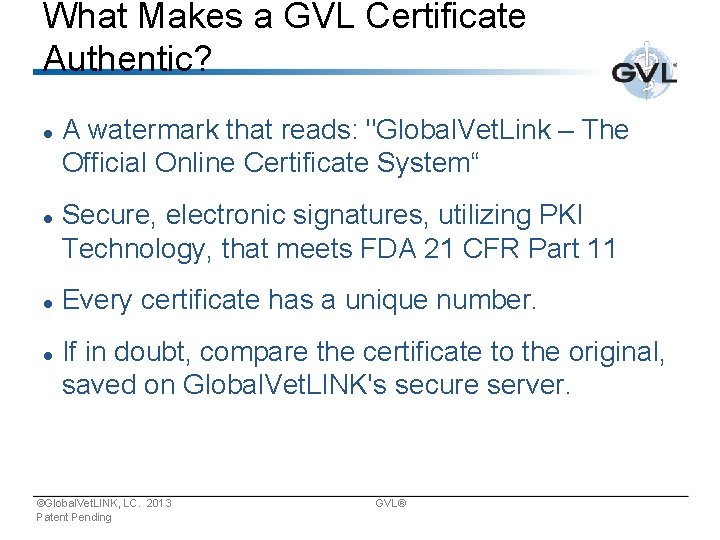 What Makes a GVL Certificate Authentic? A watermark that reads: "Global. Vet. Link –