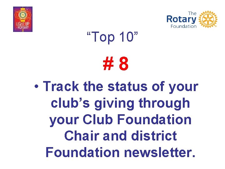 “Top 10” #8 • Track the status of your club’s giving through your Club